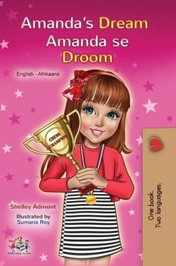 Amanda’s Dream Amanda se Droom - English Afrikaans Bilingual Collection