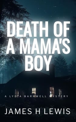Death of a Mama's Boy - Lydia Barnwell Mysteries, #2