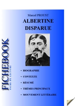 Fiche de lecture Albertine disparue - Résumé détaillé et analyse littéraire de référence