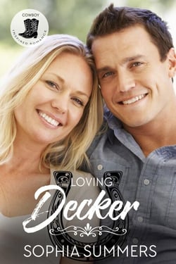 Loving Decker - Cowboys Inspired Romance, #3