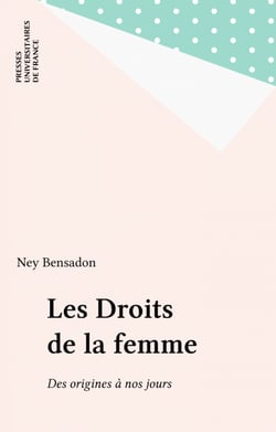 Les Droits de la femme - Des origines à nos jours