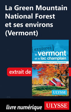 La Green Mountain National Forest et ses environs (Vermont)
