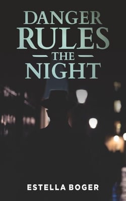 Danger Rules the Night
