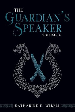 The Guardian's Speaker Volume Six - The Guardian's Speaker, #6