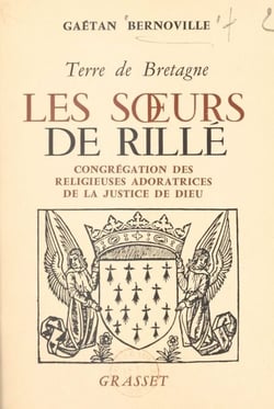 Terre de Bretagne, les Sœurs de Rillé - Congrégation des religieuses adoratrices de la justice de Dieu