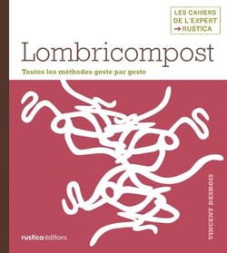 Lombricompost - Toutes les méthodes geste par geste