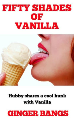 Fifty Shades of Vanilla - Vanilla Tales, #1