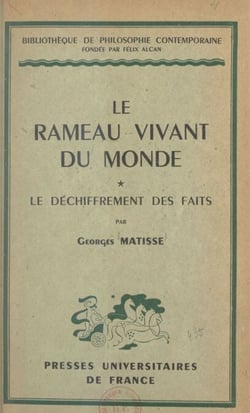 Le rameau vivant du monde (1) - Le déchiffrement des faits