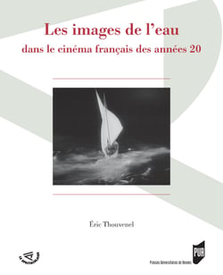 Les images de l’eau - Dans le cinéma français des années 20