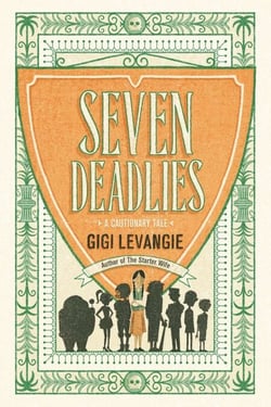 Seven Deadlies - A Cautionary Tale