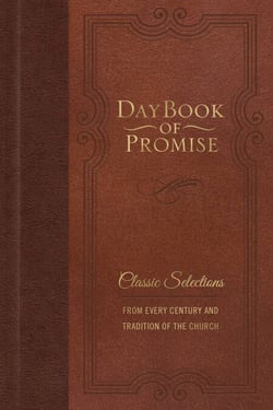 Daybook of Promise - Classic Selections from Every Century and Tradition of the Church