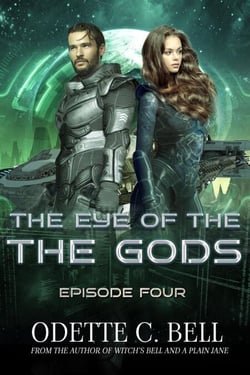 The Eye of the Gods Episode Four - The Eye of the Gods, #4