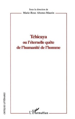 Tchicaya ou l'éternelle quête de l'humanité de l'homme