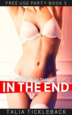 The Hot Wife Takes It in the End - Free Use Party, #3