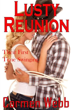 Lusty Reunion - First Time Swingers, #2