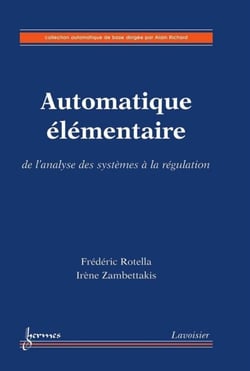 Automatique élémentaire - de l'analyse des systèmes à la régulation