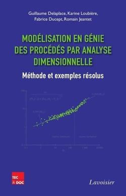 Modélisation en génie des procédés par analyse dimensionnelle - Méthode et exemples résolus