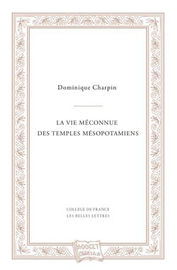 La vie méconnue des temples mésopotamiens