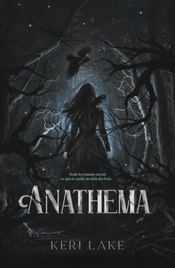The Eating Woods - tome 1 : Anathema - La romantasy gothique évènement de l'année