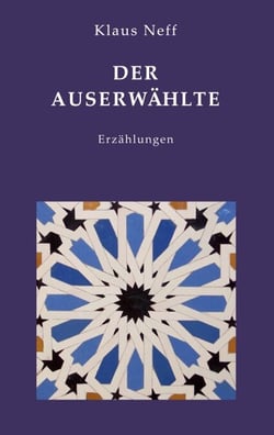Der Auserwählte - Erzählungen