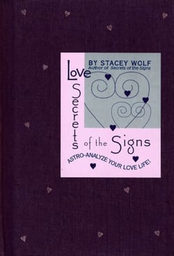 Love Secrets of the Signs - Astro-Analyze Your Love Life!