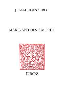 Marc-Antoine Muret - Des Isles fortunées au rivage romain
