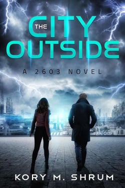 The City Outside - A 2603 Novel, #3