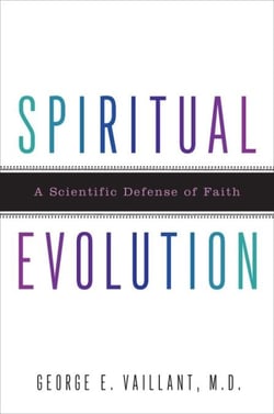 Spiritual Evolution - A Scientific Defense of Faith
