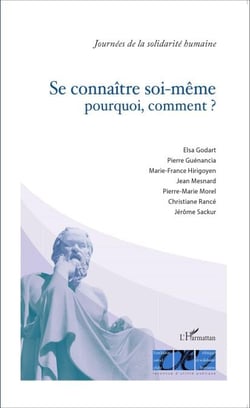 Se connaître soi-même pourquoi, comment ? - (Nouvelle édition)