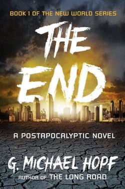 The End - A Postapocalyptic Novel