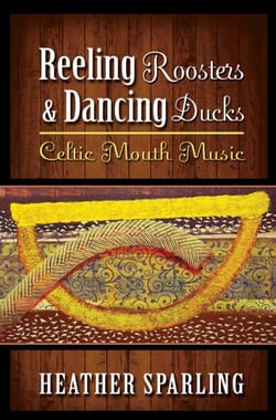 Reeling Roosters &amp; Dancing Ducks - Celtic Mouth Music