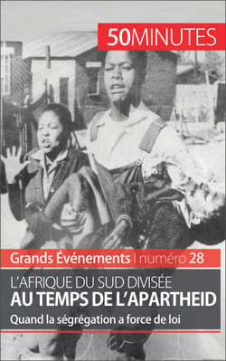 L'Afrique du Sud divisée au temps de l'apartheid - Quand la ségrégation a force de loi
