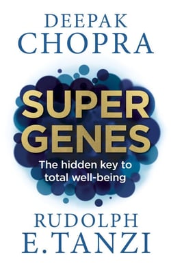 Super Genes - The hidden key to total well-being