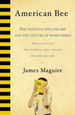American Bee - The National Spelling Bee and the Culture of Word Nerds