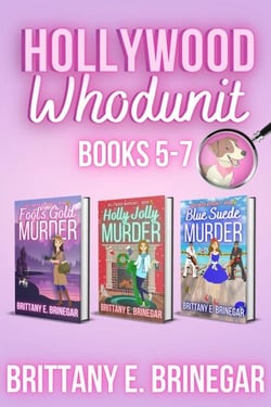 Hollywood Whodunit - Volume 2: Books 5-7 Collection - Brittany E. Brinegar Cozy Mystery Box Sets, #2