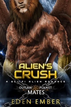 Alien's Crush - Outlaw Planet Mates, #4