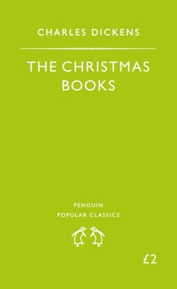 The Christmas Books - A Christmas Carol, the Chimes, the Cricket On the Hearth