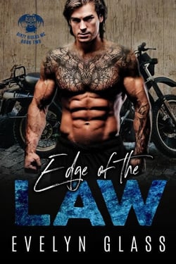 Edge of the Law (Book 2) - Dirty Riders MC, #2