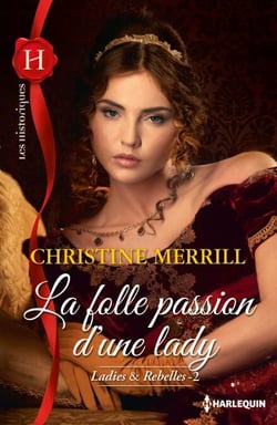 La folle passion d'une lady - T2 - Ladies et Rebelles