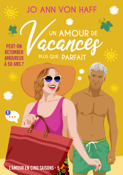 Un amour de vacances plus que parfait - Peut-on retomber amoureux à 50 ans ?