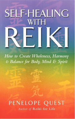 Self-Healing With Reiki - How to create wholeness, harmony and balance for body, mind and spirit