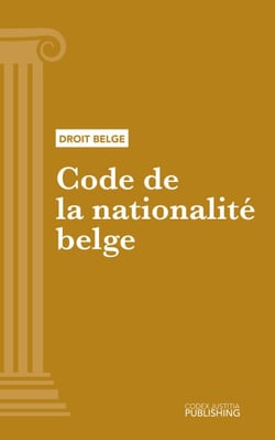 Code de la nationalité belge - Code intégral