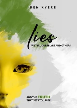 Lies We Tell Ourselves and Others