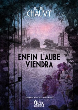 Enfin l'Aube viendra - Romance policière historique