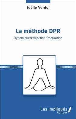 La méthode DPR - Dynamique/Projection/Réalisation