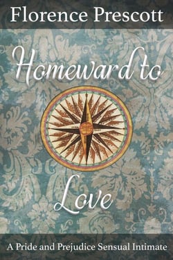Homeward to Love: A Pride and Prejudice Sensual Intimate - Love Crosses the Atlantic, #3