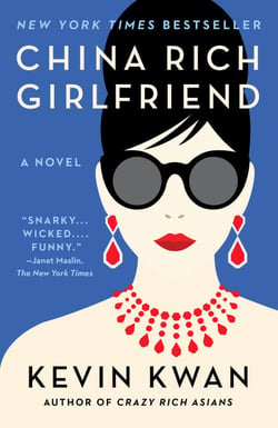 China Rich Girlfriend - A Novel