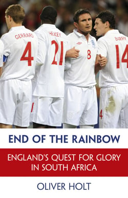End of the Rainbow - England's Quest for Glory in South Africa