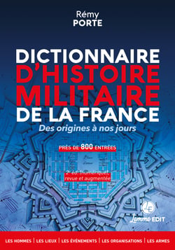 Dictionnaire d'histoire militaire de la France - Des origines à nos jours