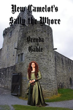 New Camelot's Sally the Whore - Tales of New Camelot, #11
